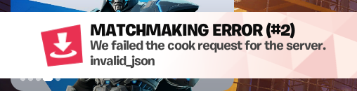 matchingmaking error 2 text appears from the side of the fortnite main menu before disappearing