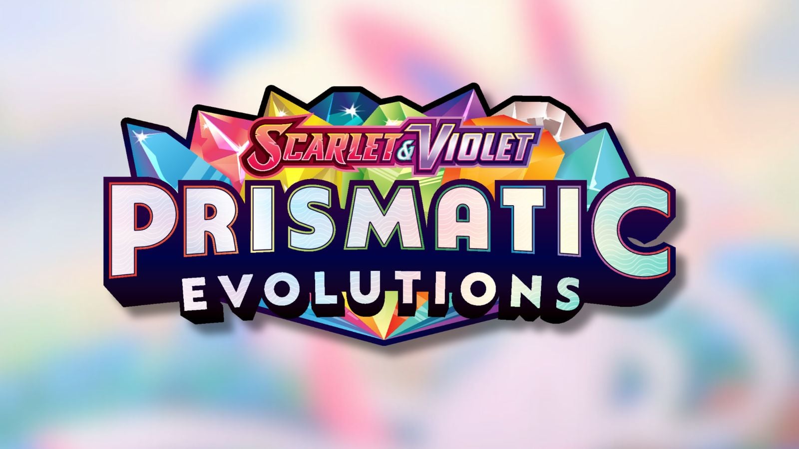 Pokémon TCG Prismatic Evolutions logo with blurred Sylveon background.