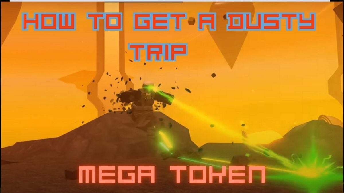 how to get a dusty trip mega token in roblox the hunt mega edition